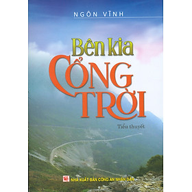 Bên Kia Cổng Trời - Tiểu Thuyết 