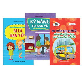 Combo Sách kỹ năng sống cho bé - Tự bảo vệ (Bộ 3 cuốn)