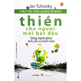 Hiểu Và Ứng Dụng Nhanh - Thiền Cho Người Mới Bắt Đầu - Ian Tuhovsky - Vanlangbooks