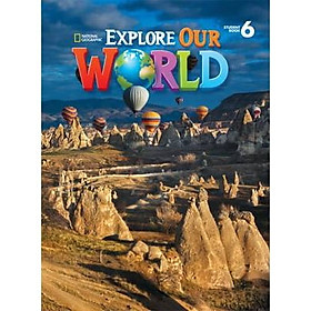 Nơi bán Explore Our World 6: Student Book - Giá Từ -1đ