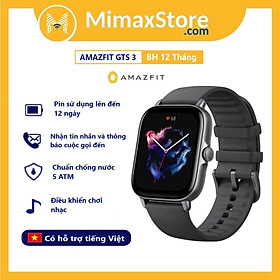Mua Đồng Hồ Thông Minh Amazfit GTS 3 | Hỗ Trợ Tiếng Việt | Bản Quốc Tế | Hàng Chính Hãng
