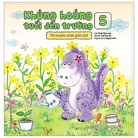 Khủng Hoảng Tuổi Đến Trường 5: Tớ Muốn Chơi Giỏi Cơ