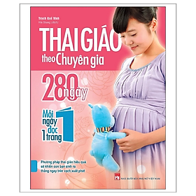 Ảnh bìa Thai Giáo Theo Chuyên Gia - 280 Ngày Mỗi Ngày Đọc 1 Trang