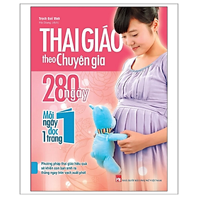 Thai Giáo Theo Chuyên Gia - 280 Ngày Mỗi Ngày Đọc 1 Trang