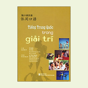 [Download Sách] Tiếng Trung Quốc Trong Giải Trí