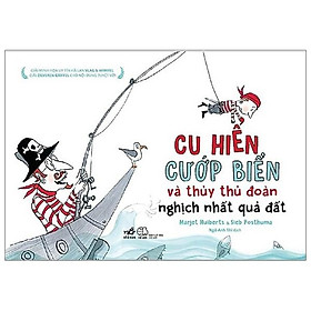 Cu Hiển Cướp Biển Và Thủy Thủ Đoàn Nghịch Nhất Quả Đất