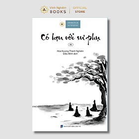 Sách - Có Hẹn Với Sư Phụ 10 - Hòa Thượng Thánh Nghiêm - Vĩnh nghiêm Books