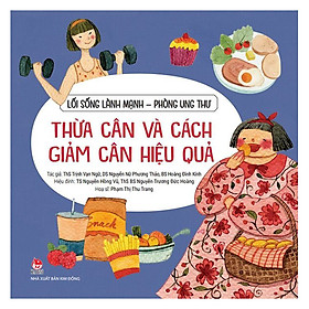 [Download Sách] Lối Sống Lành Mạnh - Phòng Ung Thư: Thừa Cân Và Cách Giảm Cân Hiệu Quả