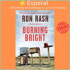 Sách - Burning Bright by Ron Rash (UK edition, paperback)