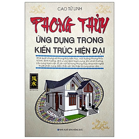 Download sách Phong Thủy Ứng Dụng Trong Kiến Trúc Hiện Đại (Tái Bản 2020)