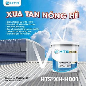 [HOT] Sơn chống nóng mái tôn HTS XH-H001 thùng 20kg - Giảm ngay 10-30 độ C, Chống nóng tới 12 năm