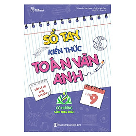 Sách - Sổ tay kiến thức Toán - Văn – Anh Lớp 9 (MC)