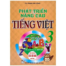 Phát Triển Và Nâng Cao Tiếng Việt 3 (Biên Soạn Theo Chương Trình Giáo Dục Phổ Thông Mới) - Nhà sách Fahasa