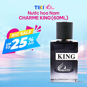 Nước Hoa Nam CHARME KING 60ml Lưu Hương Lâu Nam Tính, Mạnh Mẽ_Nước Hoa Chính Hãng - 60ml