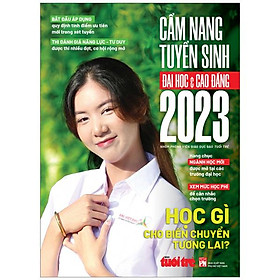 Download sách Cẩm Nang Tuyển Sinh Đại Học Và Cao Đẳng Năm 2023 (Báo Tuổi Trẻ)