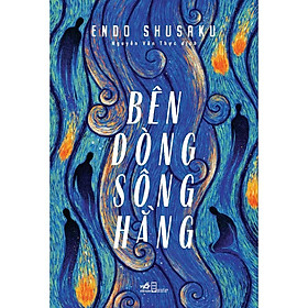 Sách - Bên Dòng Sông Hằng (tặng kèm bookmark thiết kế)