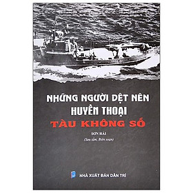 [Download Sách] Những Người Dệt Nên Huyền Thoại Tàu Không Số