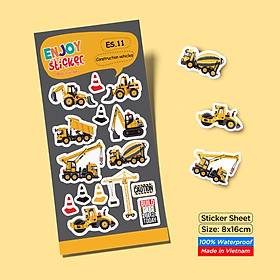 ES11 Construction vehicles Enjoy sticker sheet hình dán chống thấm nước Vietnam Sticker Factory