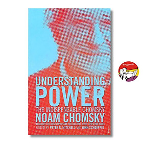 Sách - Understanding Power: The Indispensable Chomsky by Noam Chomsky