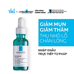 Tinh chất giảm mụn giảm thâm và tái tạo da  3 tác động La Roche-Posay Effaclar Serum 30ml