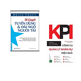 Combo sách dành cho các nhà Lãnh Đạo:  Bí Quyết Tuyển Dụng Và Đãi Ngộ Người Tài (Tái Bản)+ KPI - Công Cụ Quản Lý Nhân Sự Hiệu Quả/ Tặng Bookmark Happy Life 