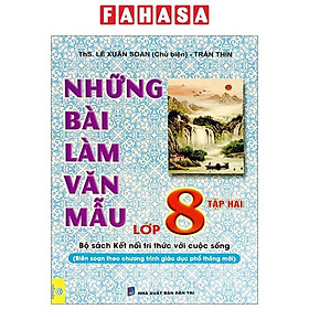 Hình ảnh Những Bài Làm Văn Mẫu Lớp 8 - Tập 2 (Bộ Sách Kết Nối Tri Thức)