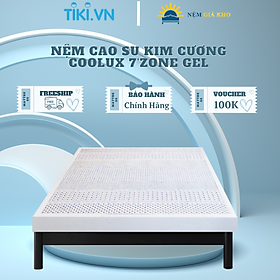 Mua Nệm cao su Kim Cương COOLUX - 7’Zone Gel làm mát 120x200x10cm