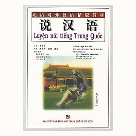 [Tải ebook] Luyện Nói Tiếng Trung Quốc (Kèm 3 Audio CDS) PDF