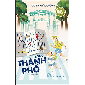 Sách Văn học thiếu nhi - Kho báu trong thành phố