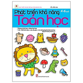 Phát Triển Khả Năng Toán Học (4-6 Tuổi) - Tái Bản 2021