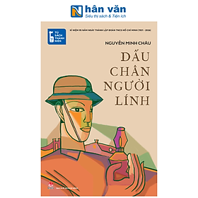 Tủ Sách Thanh Niên - Dấu Chân Người Lính - Nguyễn Minh Châu