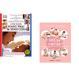 Combo 2 cuốn sách: Cẩm Nang Mang Thai Sinh Con (Bìa Mềm) + Massage Cho Bé
