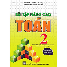 Bài Tập Nâng Cao Toán 2 (Theo Chương Trình Giáo Dục Phổ Thông Mới Định Hướng Phát Triển Năng Lực)