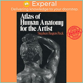 Sách - Atlas of Human Anatomy for the Artist by Stephen Rogers Peck (US edition, paperback)