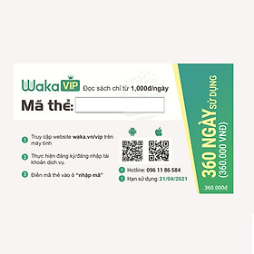 Thẻ đọc sách ebook Waka VIP 360 ngày sử dụng