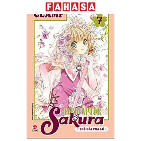 Sách - Cardcaptor Sakura - Thẻ Bài Pha Lê - Tập 7 (Tái Bản 2026)