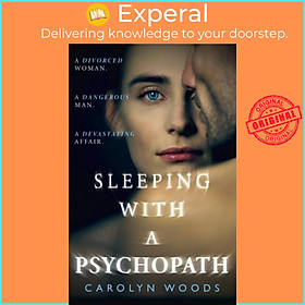 Sách - Sleeping with a Psychopath by Carolyn Woods (UK edition, paperback)