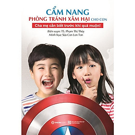 Cẩm Nang Phòng Tránh Xâm Hại Cho Con - Những Bảo Bối Của Hiệp Sĩ TANI - TS. Phạm Thị Thúy biên soạn - (bìa mềm)