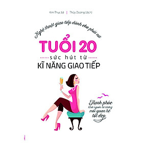 Sách - Tuổi 20, Sức hút từ kỹ năng giao tiếp