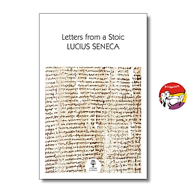 Sách - Letters From A Stoic by Lucius Seneca | Classic Philosophy / Triết học Tiếng Anh / Ngoại văn