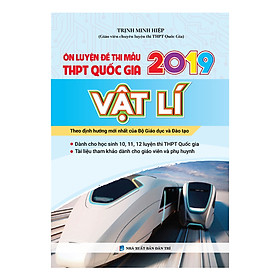 Ôn Luyện Đề Thi Mẫu THPT QG 2019 Vật Lí