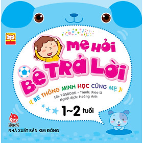 Ảnh bìa Mẹ Hỏi Bé Trả Lời 1-2 Tuổi (Tái Bản)