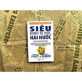 Combo/Lẻ Sách Kinh Tế Học (Kinh Tế Học Hài Hước + Siêu kinh tế học hài hước + Khi Nào Cướp Nhà Băng + Kinh Tế Học Dành Cho Đại Chúng)