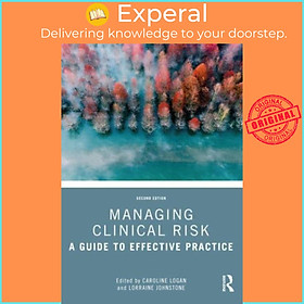 Sách - Managing Clinical Risk - A Guide to Effective Practice by Lorraine Johnstone (UK edition, paperback)