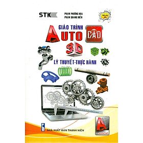 Giáo Trình Autocad 3D - Lý Thuyết-Thực Hành _STK