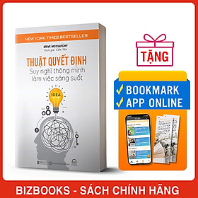 Thuật quyết định - suy nghĩ thông minh, làm việc sáng suốt