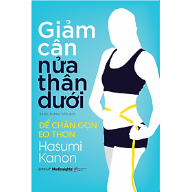 Ảnh bìa Giảm Cân Nửa Thân Dưới - Để Chân Gọn Eo Thon