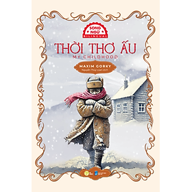 Sách Thời Thơ Ấu – My Childhood Bản Song Ngữ Việt - Anh
