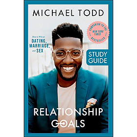 Download sách [Hàng thanh lý miễn đổi trả] Relationship Goals Study Guide : How to Win at Dating, Marriage and Sex