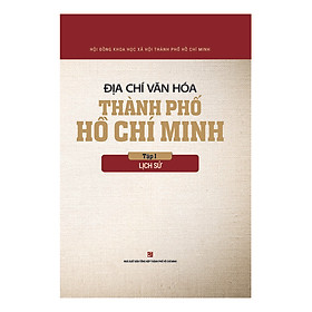 Hình ảnh Địa Chí Văn Hóa Thành Phố Hồ Chí Minh Tập 1 - Lịch Sử